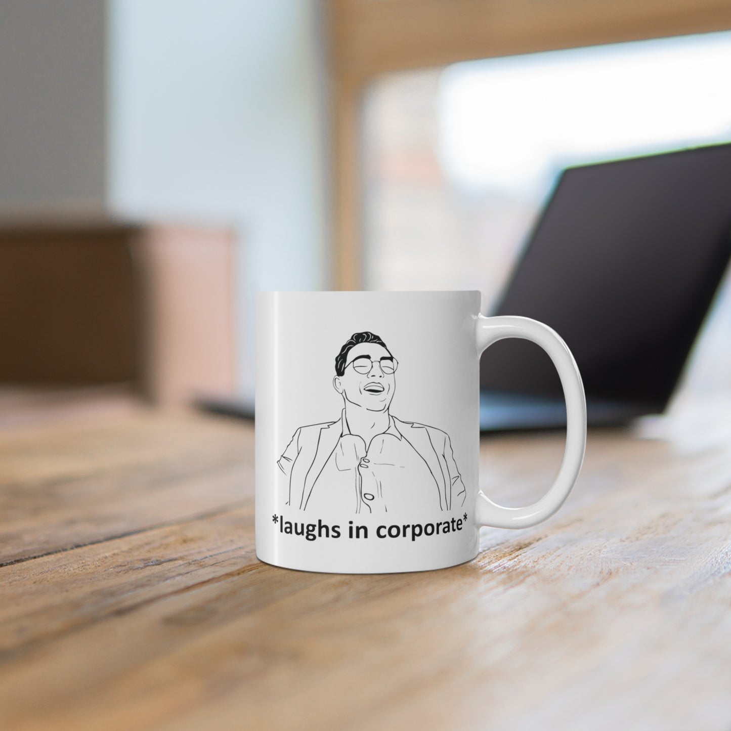 *Laughs in Corporate* Coffee Mug